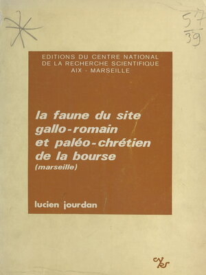 cover image of La faune du site gallo-romain et paléo-chrétien de la Bourse (Marseille)